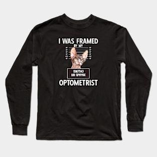 I Was Framed By My Optometrist Long Sleeve T-Shirt